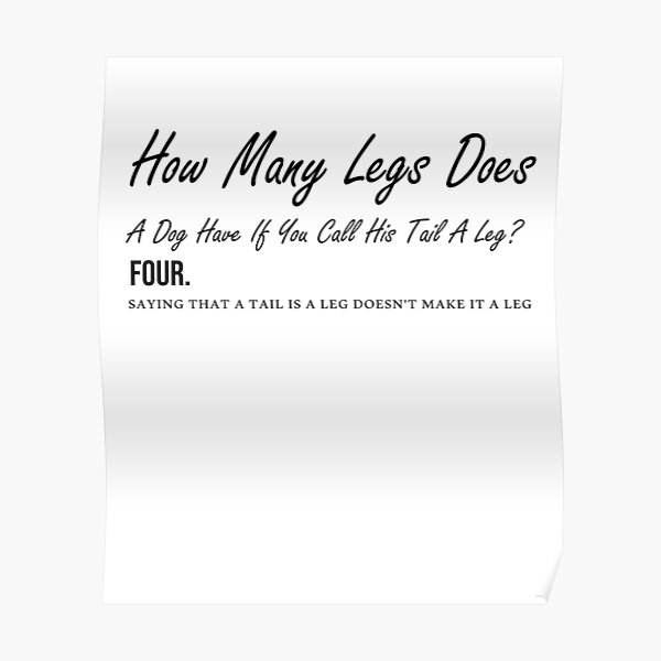 how-many-legs-does-a-dog-have-if-you-call-his-tail-a-leg-four-saying-that-a-tail-is-a-leg