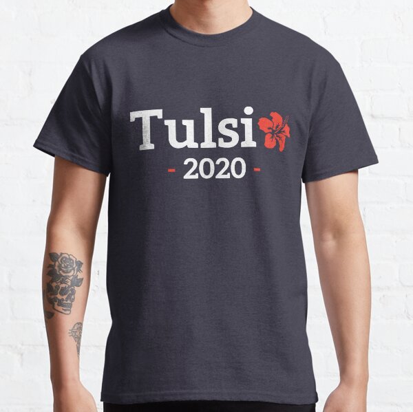 Tulsi Gabbard for President of the United States 2020 Classic T-Shirt