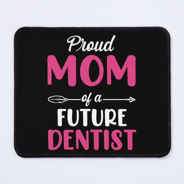 Item preview, Proud Mom Of A Future Dentist Cute Mothers Day Women designed and sold by haselshirt.