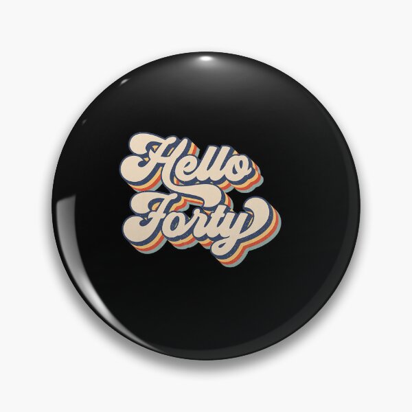 Item preview, RETRO VINTAGE HELLO FORTY 40 YEARS OLD GIRL 40TH BIRTHDAY designed and sold by sobriowslen.