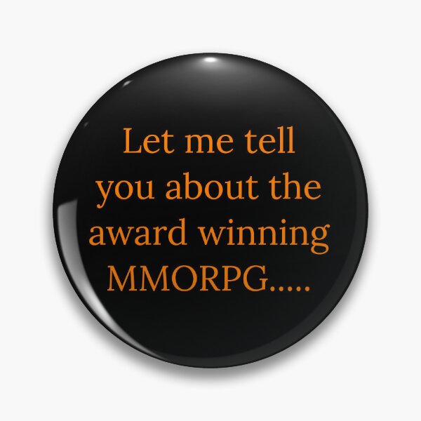 Item preview, Let me tell you about the award winning MMORPG.... designed and sold by Jho251981.