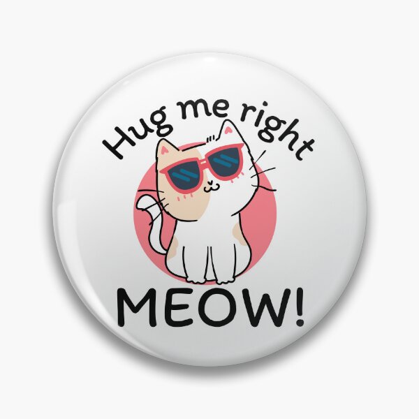 Item preview, Hug Me Right Meow! designed and sold by JockArts.