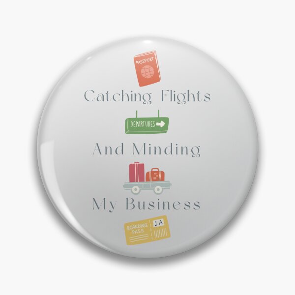 Item preview, Catching Flights And Minding My Business designed and sold by Levated.