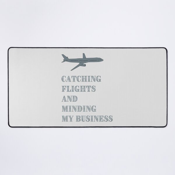 Item preview, Catching Flights And Minding My Business designed and sold by Levated.