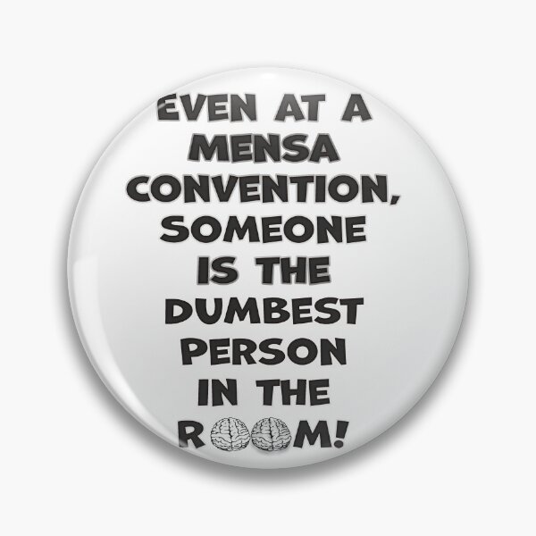 Item preview, Dumbest in the Room designed and sold by dallastxart.