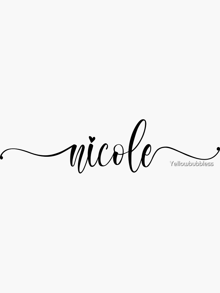 “Nicole Calligraphy Name Black” Sticker for Sale by Yellowbubbless