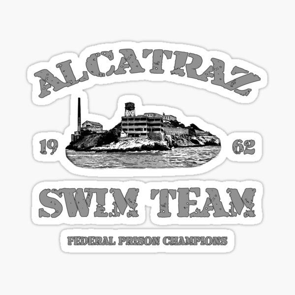 Alcatraz Swim Team 1962 Champions Sticker For Sale By Wickednicetees