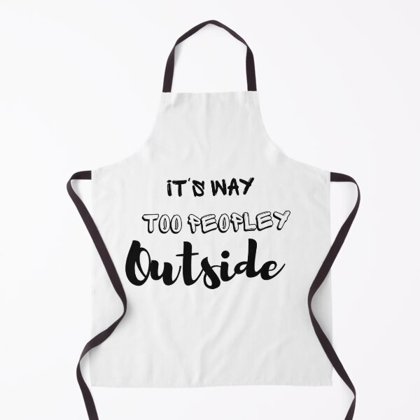 Item preview, It's way too peopley outside meaning designed and sold by yassminishop.