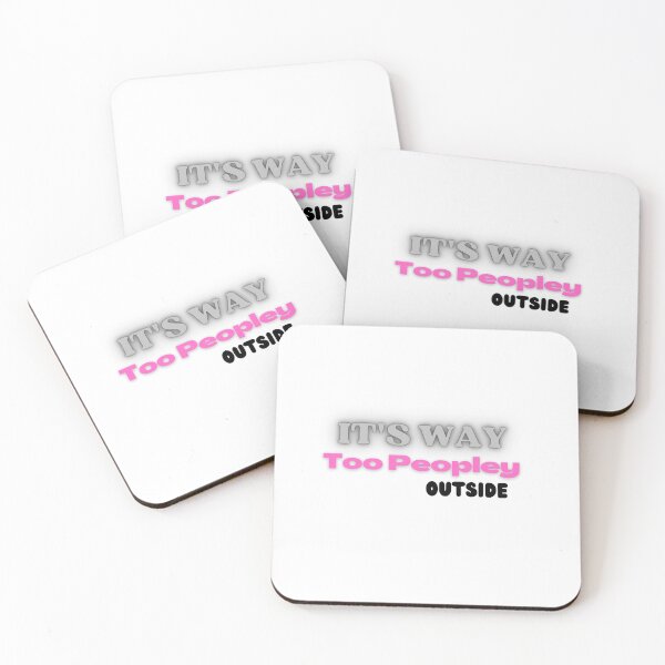 Item preview,  It's way too peopley outside meaning designed and sold by yassminishop.