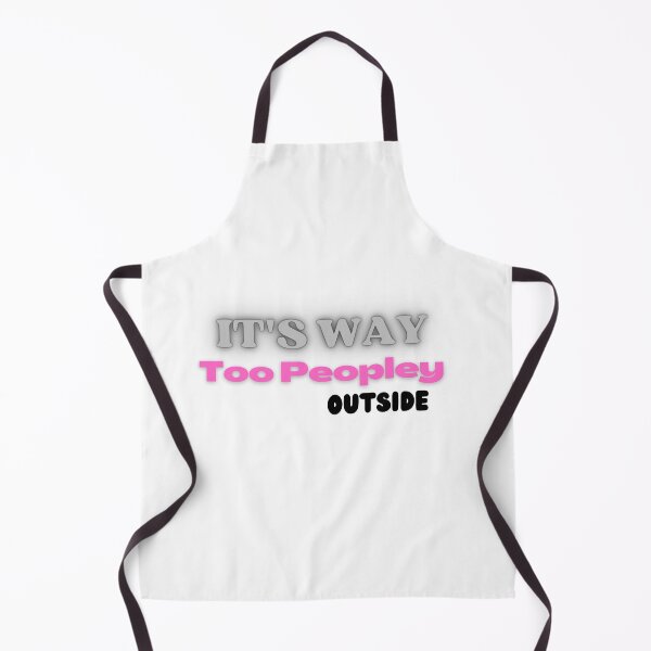 Item preview, It's way too peopley outside meaning designed and sold by yassminishop.