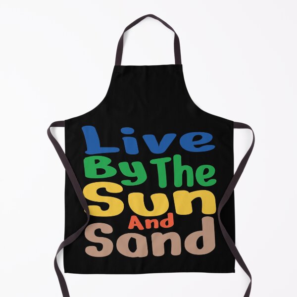 Item preview, Live by the Sun and sand. T-Shirt and other product. designed and sold by SunriseD.