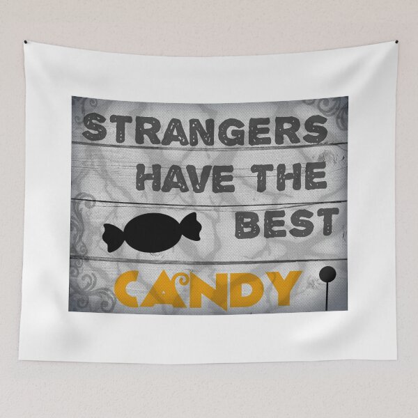 Item preview, Strangers Have The Best Candy designed and sold by RGIllustrations.