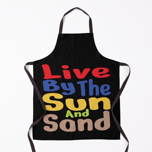 Item preview, Live by the Sun and sand. T-Shirt and other product. designed and sold by SunriseD.