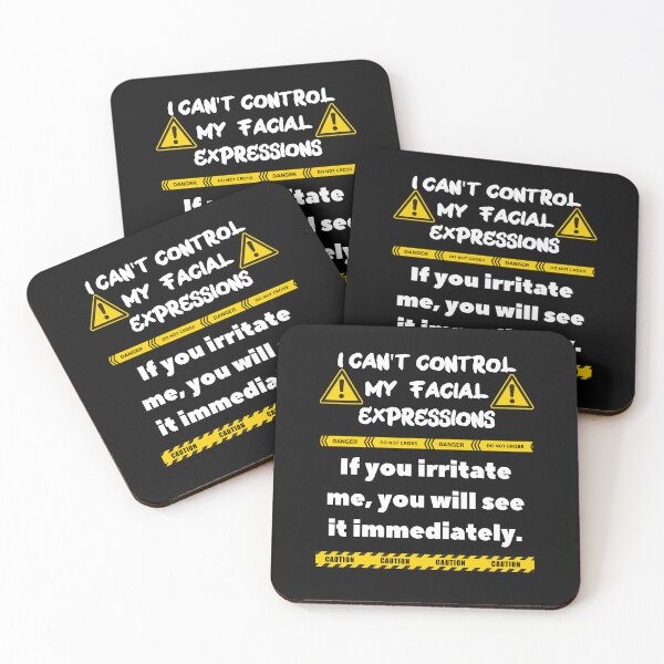 Item preview, I am not responsible for what my face does funny warning face designed and sold by Click-Like.