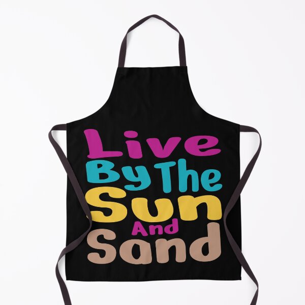 Item preview, Live by the Sun and sand. T-Shirt and other product. designed and sold by SunriseD.