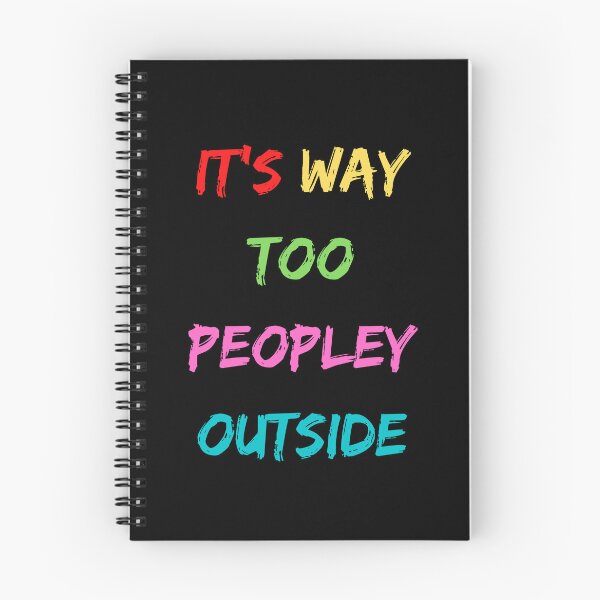 Item preview,   It's way too peopley outside meaning designed and sold by yassminishop.