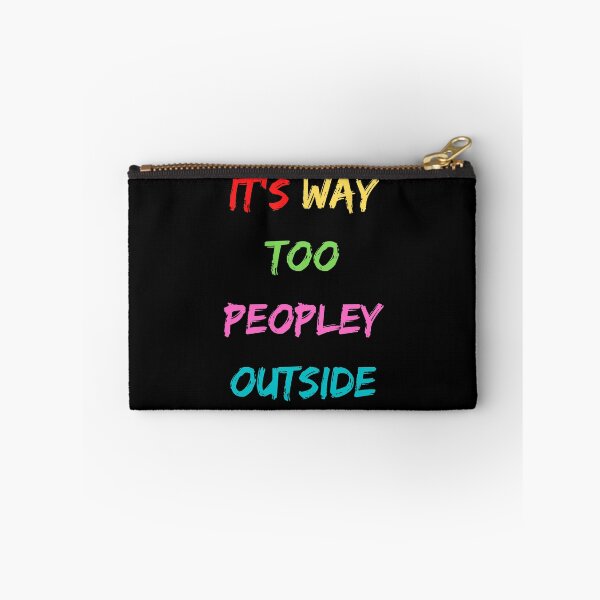 Item preview,   It's way too peopley outside meaning designed and sold by yassminishop.