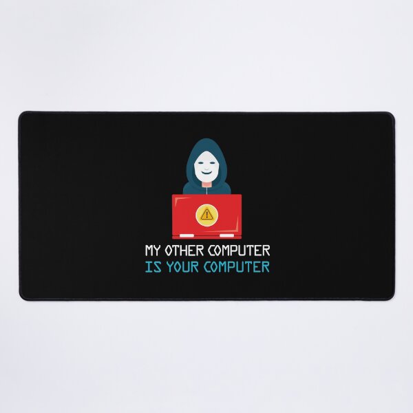 Item preview, My Other Computer Is Your Computer Funny Hacker Gift designed and sold by Tatus Brinal.