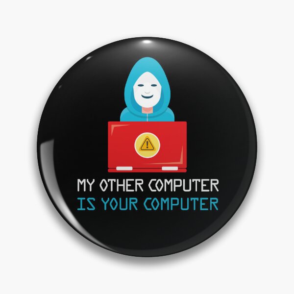 Item preview, My Other Computer Is Your Computer Hacker Gift Idea designed and sold by Tatus Brinal.