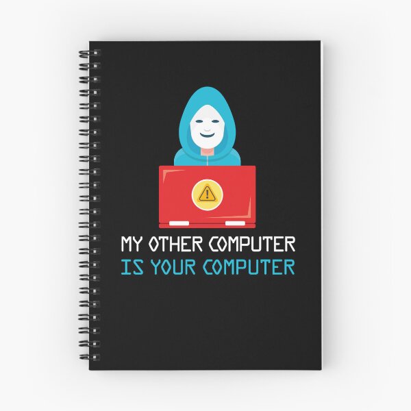 Item preview, My Other Computer Is Your Computer Hacker Gift Idea designed and sold by Tatus Brinal.