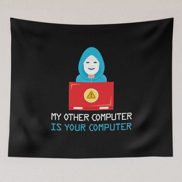 Item preview, My Other Computer Is Your Computer Hacker Gift Idea designed and sold by Tatus Brinal.