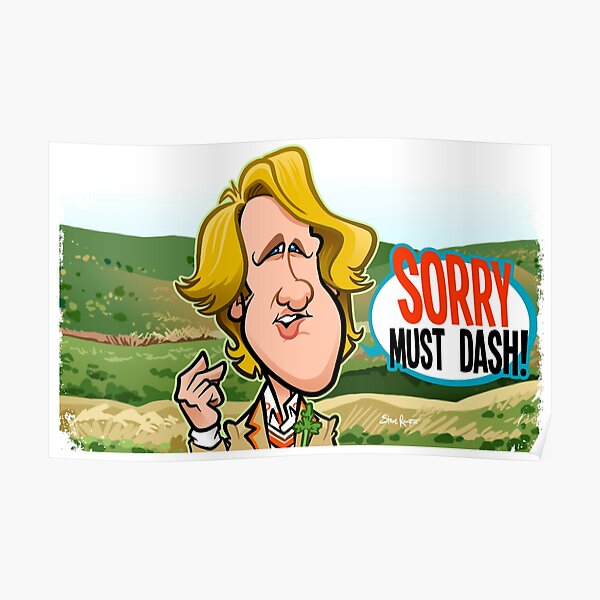 Sorry Must Dash Poster