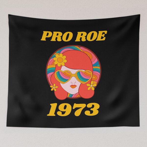 Item preview, Pro Roe 1973 Retro designed and sold by OutcastBrain.