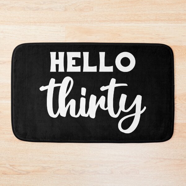 Item preview, Hello Thirty III - 30th Birthday Gift designed and sold by Lemon Pepper.
