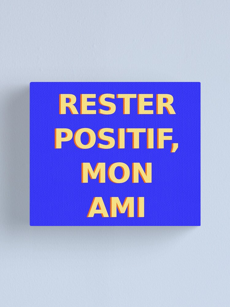 Alternate view of Rester Positif - Stay Positive (French) Canvas Print
