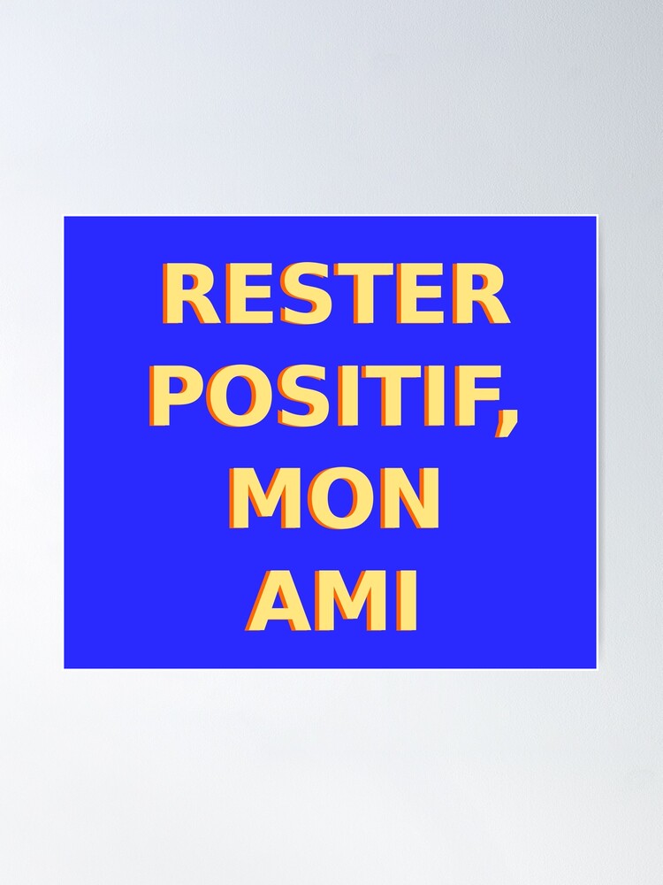 Alternate view of Rester Positif - Stay Positive (French) Poster