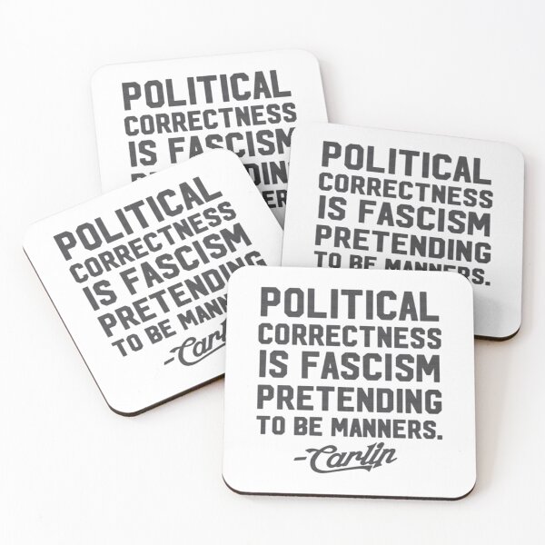 Item preview, George Carlin Political Correctness Is Fascism Pretending To Be Manners   designed and sold by Barnabsashop.