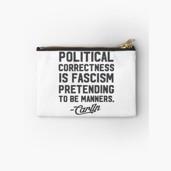 Item preview, George Carlin Political Correctness Is Fascism Pretending To Be Manners   designed and sold by Barnabsashop.