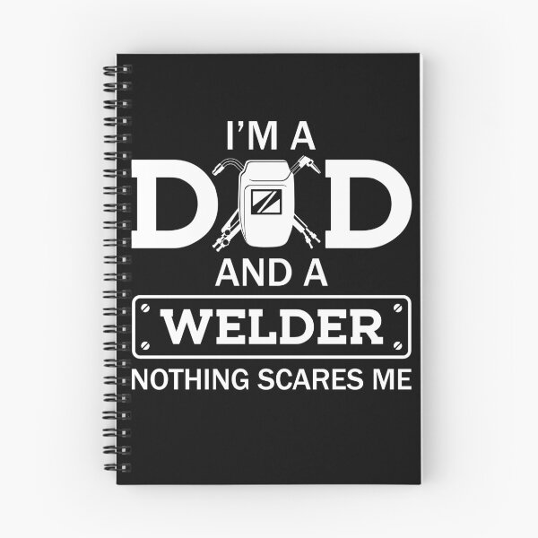 Item preview, I'm A Dad And A Welder Nothing Scares Me designed and sold by SunsetGloww.
