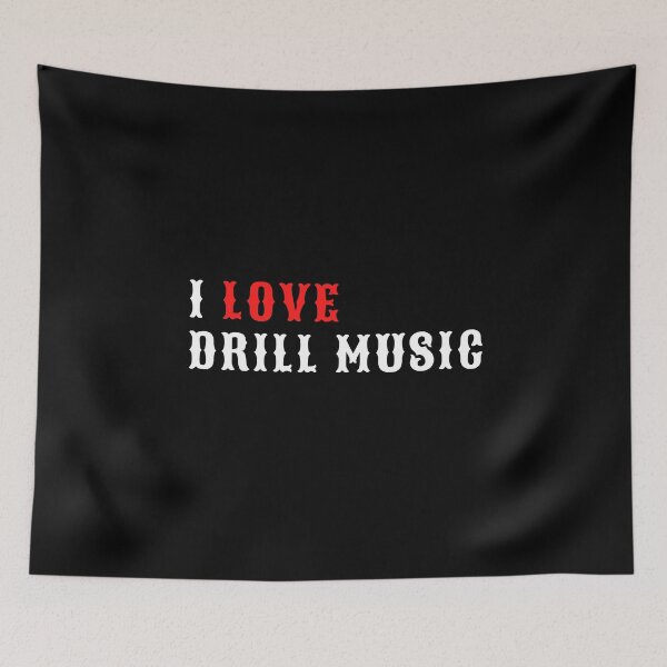Item preview, I Love Drill Music For Trap Music Lover And Rapper As A Drill Rapper - Drill Music designed and sold by Funwithmusic.
