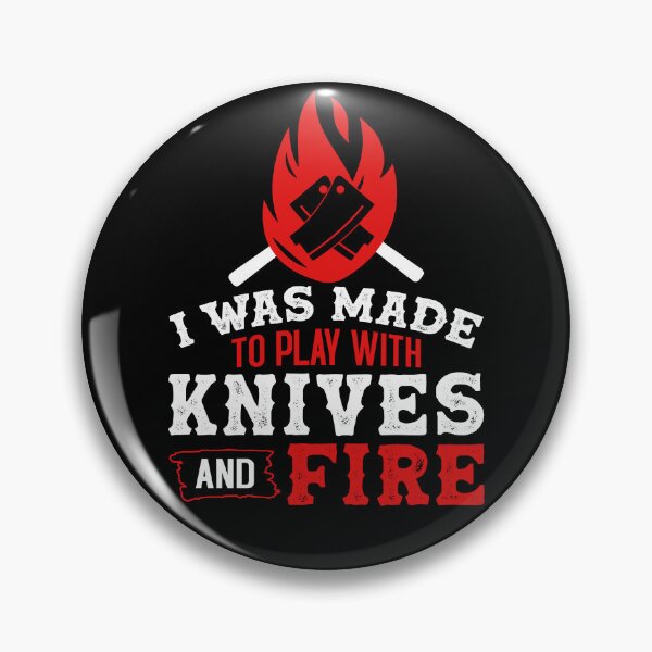 Item preview, Chef - I Was Made To Play With Knives And Fire designed and sold by SunsetGloww.