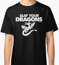 Töte deine Drachen (2) Classic T-Shirt