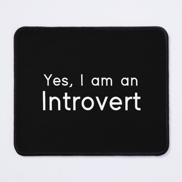 Item preview, Yes I am an Introvert designed and sold by Redexon.