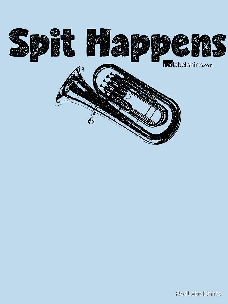 Thumbnail 7 of 7, Essential T-Shirt, Spit Happens - Tuba (Black Lettering) designed and sold by RedLabelShirts.