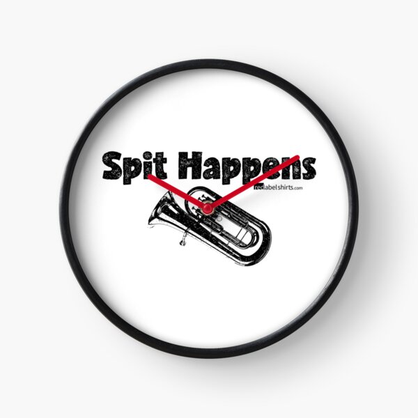 Spit Happens - Tuba (Black Lettering) Clock