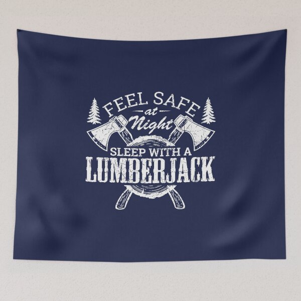 Item preview, Feel Safe at Night Sleep with a Lumberjack designed and sold by jaygo.
