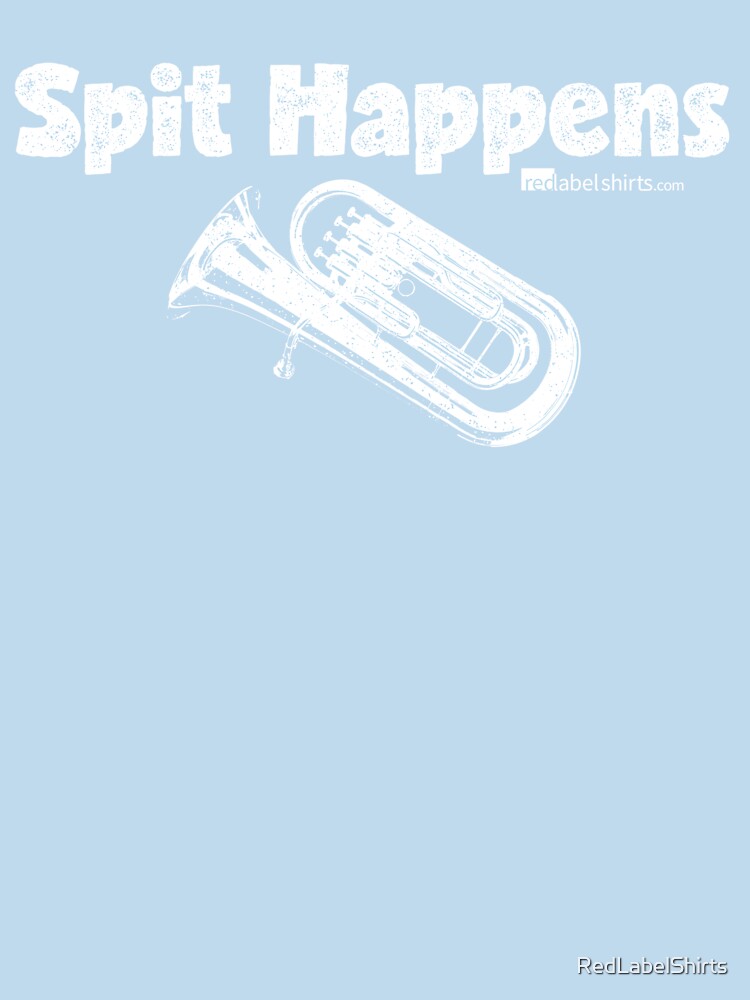 Thumbnail 7 of 7, Essential T-Shirt, Spit Happens - Tuba (White Lettering) designed and sold by RedLabelShirts.