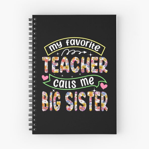 Item preview, MY FAVORITE TEACHER CALLS ME BIG SISTER MOTHERS DAY APPAREL designed and sold by sobriowslen.
