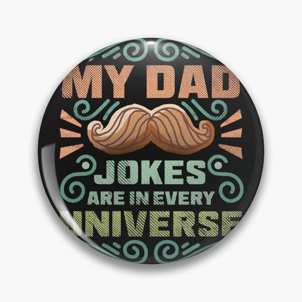 Item preview, My Dad Jokes Are In Every Universe - Funny Gaming Quote designed and sold by VichallanStudio.