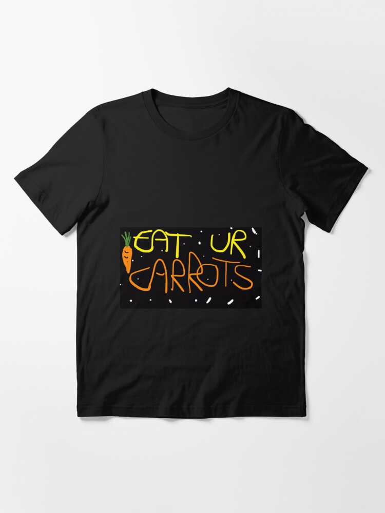 Essential T-Shirt, Eat ur carrots  designed and sold by ArtistRebeccaLS