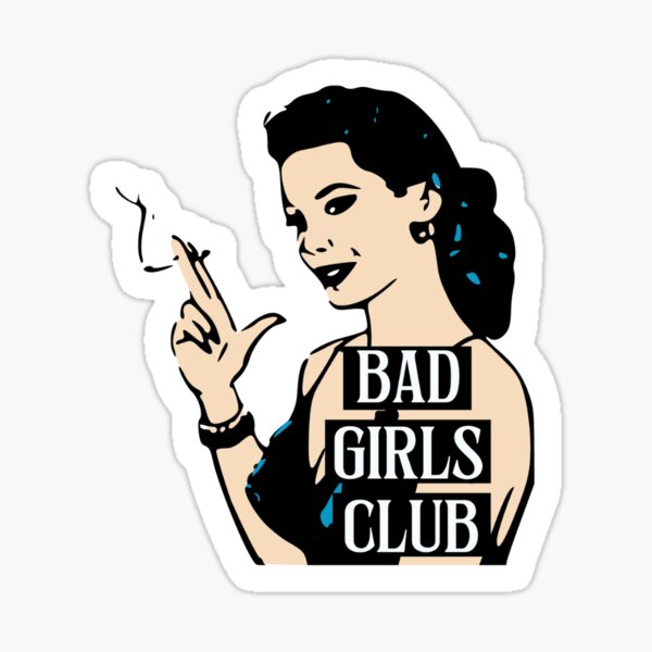 Bad Girls Club Sticker