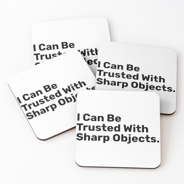 Item preview, I Can Be Trusted With Sharp Objects | Funny Saying designed and sold by BopleDesigns.