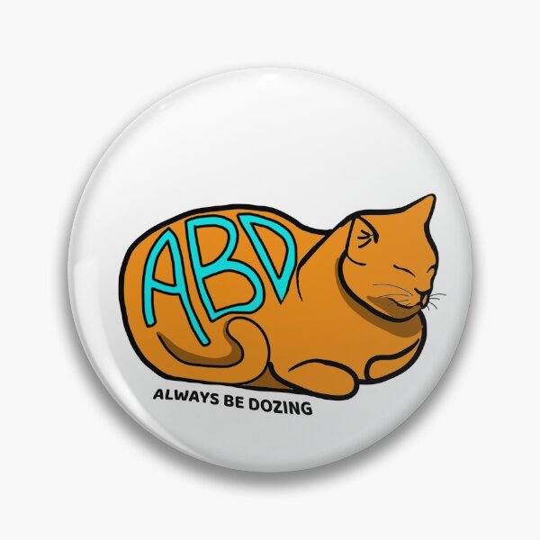 Item preview, Always Be Dozing designed and sold by Jen Retterer.