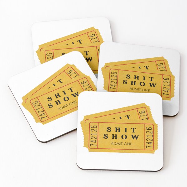 Item preview, Your Ticket to the Shit Show - You're Welcome designed and sold by SunnyDayStyle.