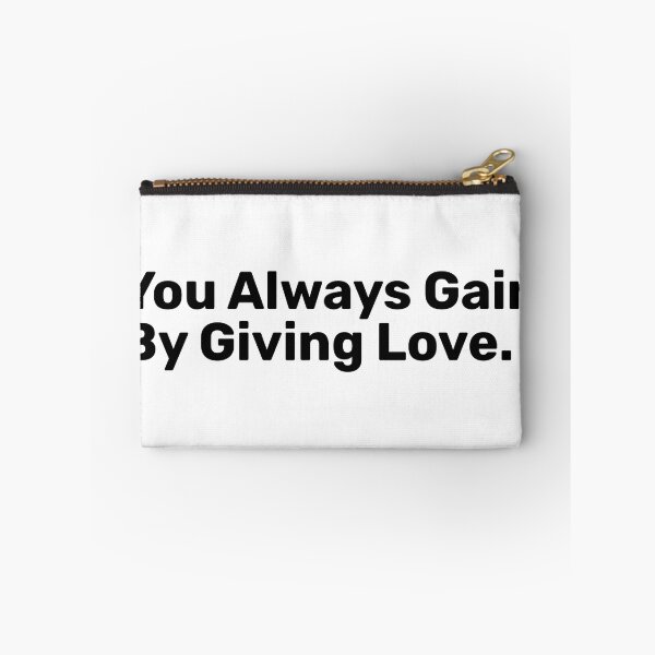 Item preview, You Always Gain By Giving Love - Valentines day designed and sold by BopleDesigns.