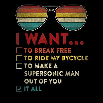 I Want To Break Free To Ride My Bicycle It All' Women's Vintage